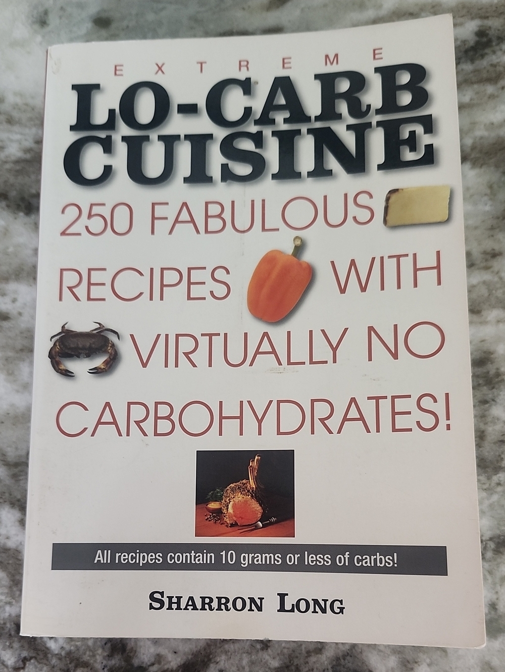 Extreme LO-Carb Cuisine by Sharron Long